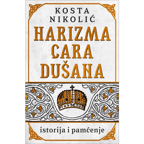  Harizma cara Dušana - istorija i pamćenje Cene