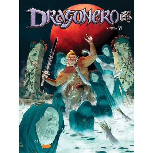 Veseli četvrtak Grupa autora - Dragonero knjiga 6 Slike