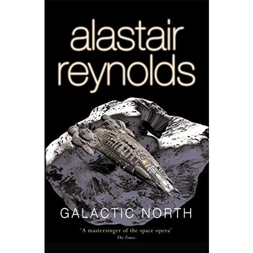 LBS Littlehampton book service Alastair Reynolds - Galactic North Cene