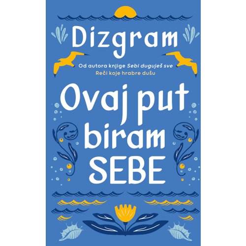 Laguna Dizgram - Ovaj put biram sebe Cene