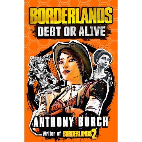 Macmillan Distribution Anthony Burch - Borderlands: Debt or Alive Cene