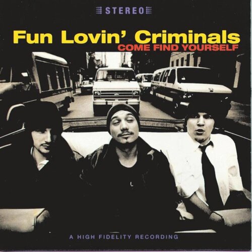 Fun Lovin Criminals - Come Find Yourself Cene