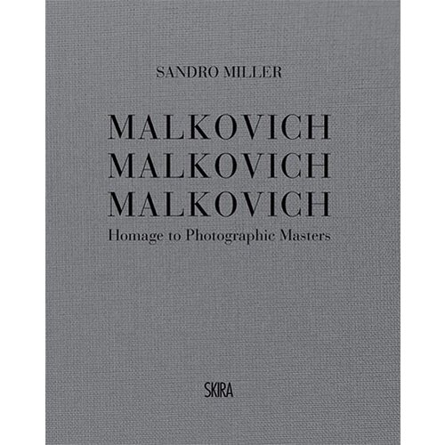 THAMES AND HUDSON Sandro Miller - Malkovich Malkovich Malkovich: Homage To Photographic Masters Slike