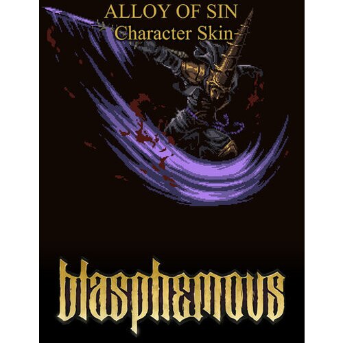 Steam Blasphemous - 'Alloy of Sin' Character Skin (DLC) (PC) Key GLOBAL Cene