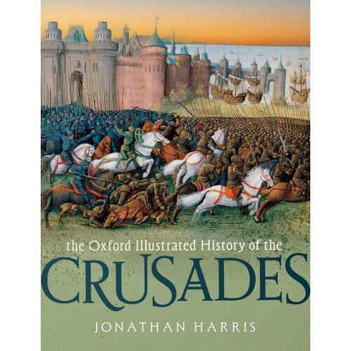 Oxford University Press Jonathan Harris - The Oxford Illustrated History of the Crusades (2/e) Cene