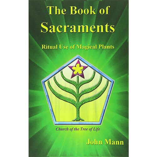 Ingram Publisher Services John Mann, Adam Gottlieb - The Book Of Sacraments: Ritual Use Of Magical Plants Slike