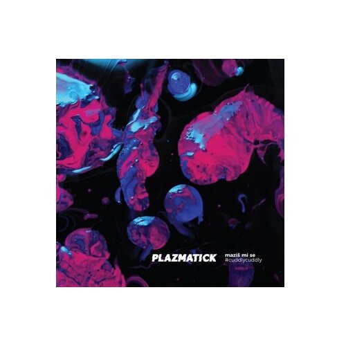  Plazmatick - Maziš mi se Cene