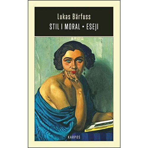Karpos Lukas Barfuss - Stil i moral - eseji Slike