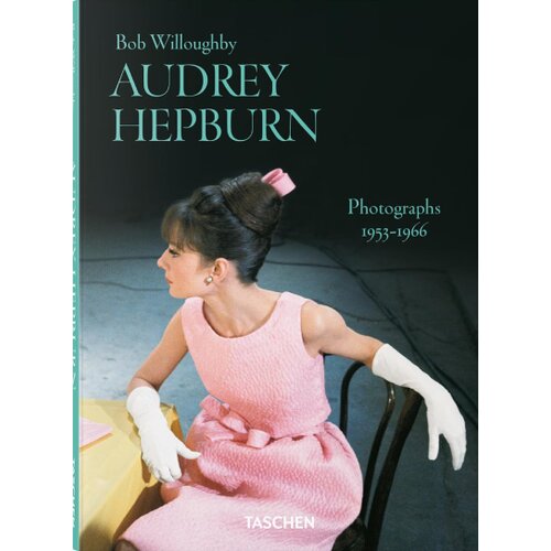 Taschen Bob Willoughby - Bob Willoughby: Audrey Hepburn. Photographs 19531966 Cene