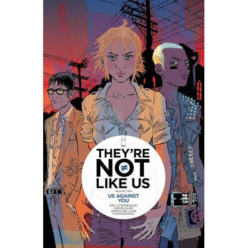 Diamond Comic Distributors Eric Stephenson - They&amp;#039;re Not Like Us, Vol. 2: Us Against You Slike