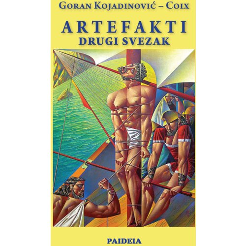 Paideia Goran Kojadinović Coix - Artefakti - Drugi svezak Slike