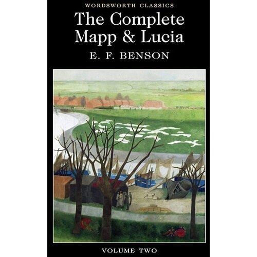 Wordsworth Editions E.F. Benson - The Complete Mapp &amp;amp; Lucia: Volume Two Slike