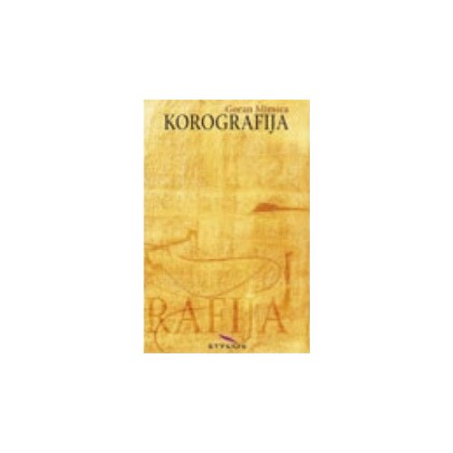 Stylos Art Goran Mimica - Korografija Slike