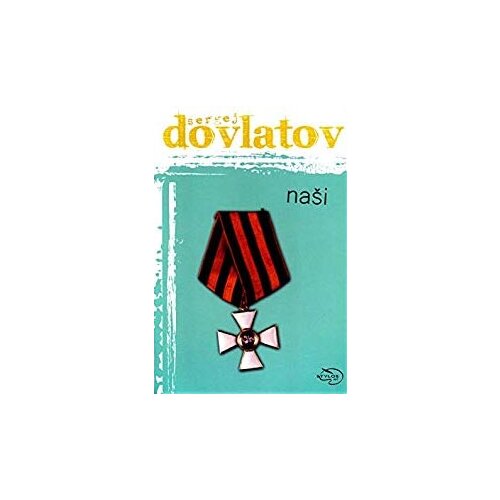 Stylos Art Sergej Dovlatov - Naši Cene