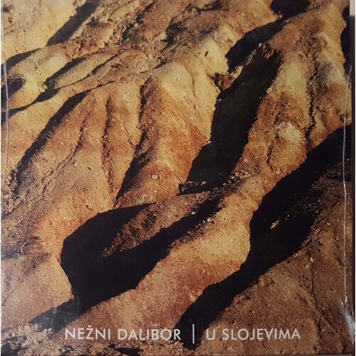  NEŽNI DALIBOR - U SLOJEVIMA Cene
