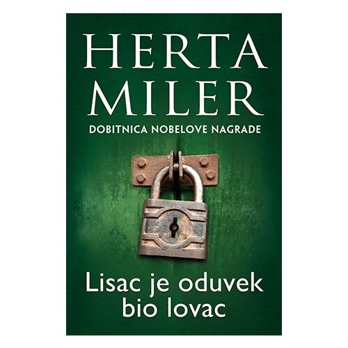 Laguna Herta Miler - Lisac je oduvek bio lovac Cene