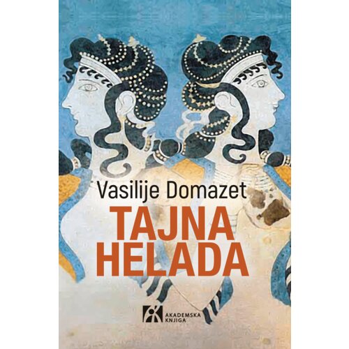 Akademska Knjiga Vasilije Domazet - Tajna Helada Slike
