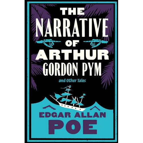 Hachette Edgar Allan Poe - The Narrative of Arthur Gordon Pym and Other Tales: Annotated Edition Cene