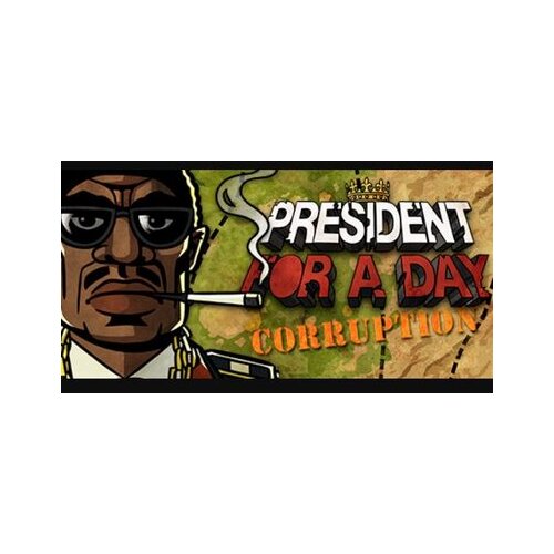 Steam President for a Day - Corruption (PC) Key GLOBAL Cene