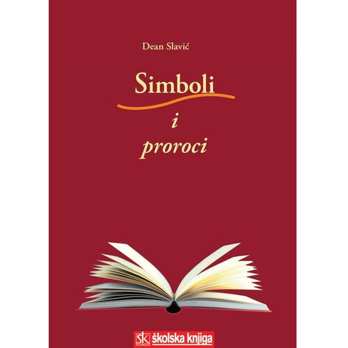&amp;Scaron;kolska knjiga SIMBOLI I PROROCI - INTERPRETACIJA BIBLIJSKOGA INTERTEKSTA - Dean Slavić Slike