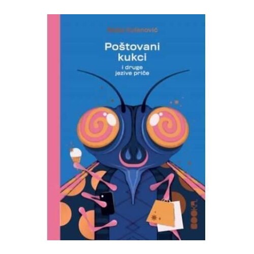Booka Poštovani kukci i druge jezive priče - Maša Kolanović Slike