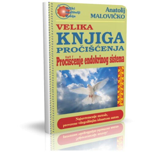 Aruna Velika knjiga pročišćenja-Pročišćenje endokrinog sistema Anatolij Malovičko Cene