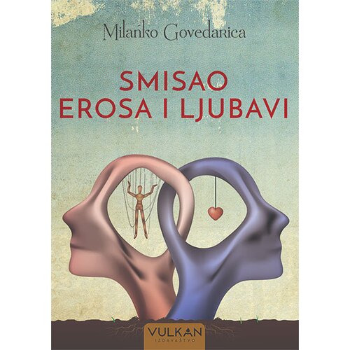 Vulkan Izdavaštvo smisao erosa i ljubavi Cene