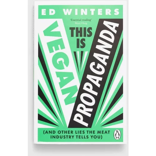 Ebury Publishing Knjiga This Is Vegan Propaganda, Ed Winters