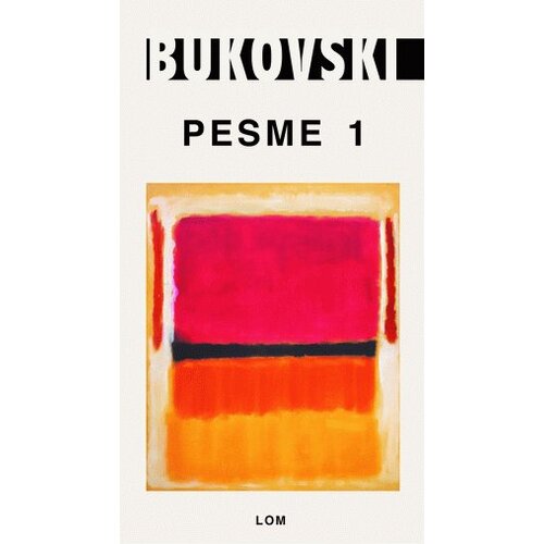 LOM Čarls Bukovski - Pesme 1 Slike
