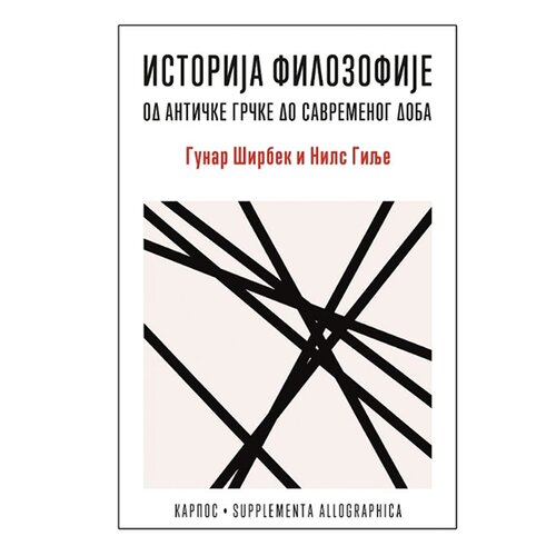 Karpos Gunar Širbek, Nils Gilje
 - Istorija filozofije od antičke Grčke do savremenog doba Cene