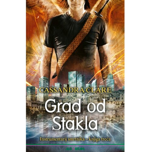 Algoritam Grad od Stakla : Instrumentarij smrtnika &amp;ndash; knjiga treća, Cassandra Clare Slike