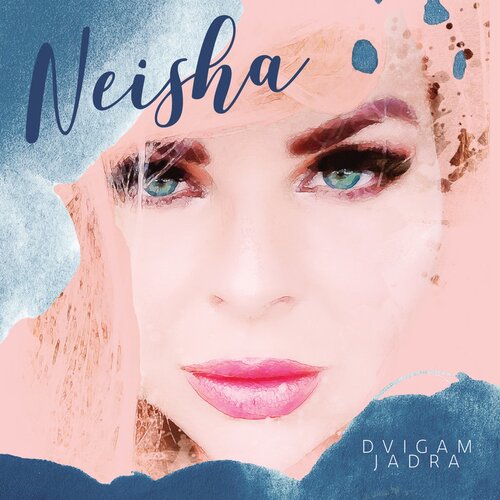 POSNETI MEDIJI NEISHA - DVIGAM JADRA, (699675) Cene