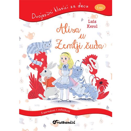 Vulkan Izdavaštvo Margerita Đironimi
 - Dvojezični klasici za decu: Alisa u zemlji čuda Cene