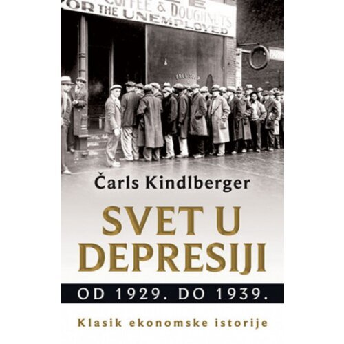 Svet u depresiji od 1929. do 1939 - Čarls Kindlberger ( 11034 ) Slike