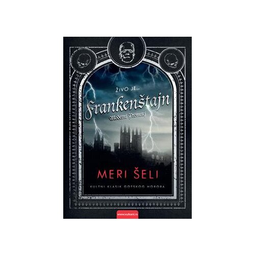  Frankenštajn, moderni prometej - Autor Meri Šeli Cene