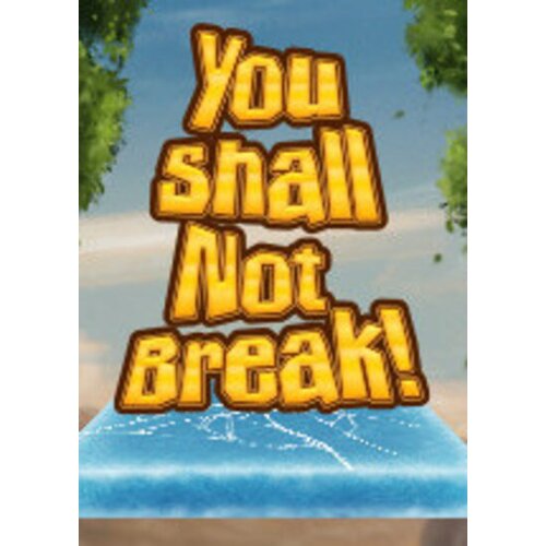  You Shall Not Break! Steam Key GLOBAL Cene