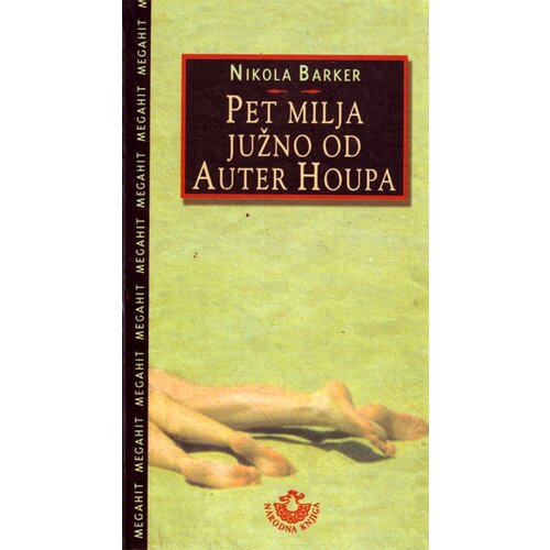 Narodna Knjiga Nikola Barker
 - Pet milja južno od Auter Houpa Cene