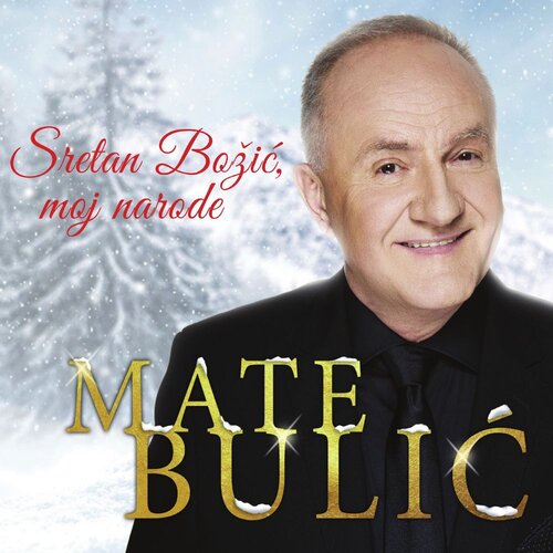 CROATIA RECORDS Mate Bulić // Sretan Božić, Moj Narode Cijene