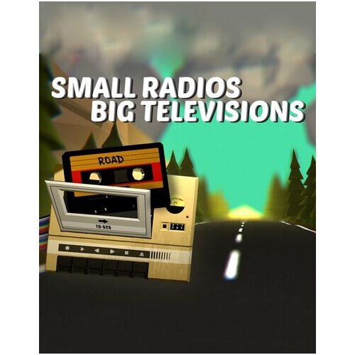  Small Radios Big Televisions Steam Key GLOBAL Cene