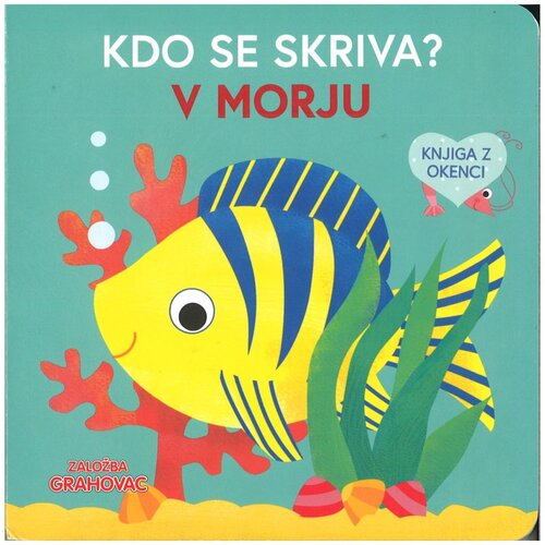 Grahovac Kdo se skriva? V morju Cene