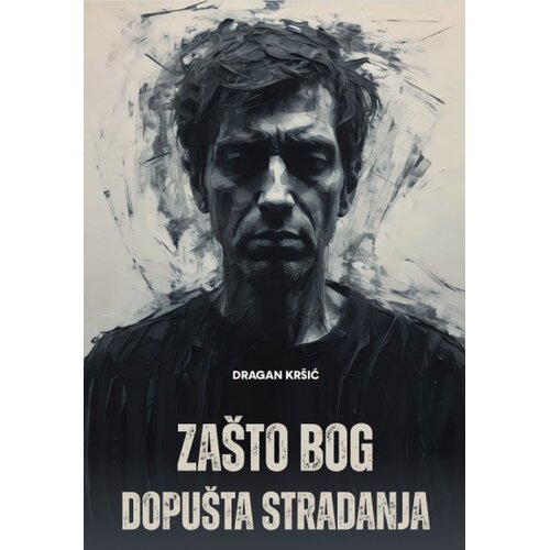 Preporod Dragan Kr&amp;scaron;ić - Za&amp;scaron;to Bog dopu&amp;scaron;ta stradanja Slike