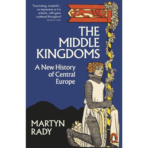 The Book Service Limited Martyn Rady - The Middle Kingdoms Cene