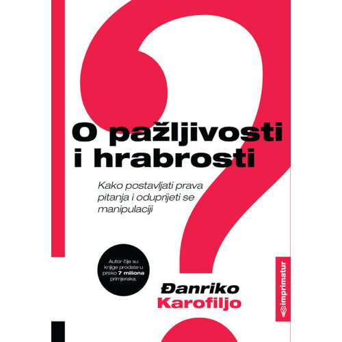  O pažljivosti i hrabrosti Cene