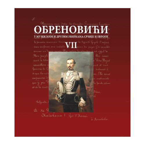 Muzej rudničko-takovskog kraja Aleksandar Maru&amp;scaron;ić, Ana Ranković - Obrenovići u muzejskim i drugim zbirkama Srbije i Evrope VII - mek povez Slike
