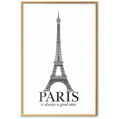  Plakat - Paris Is Always a Good Idea 21x30 Zlatni okvir Slike