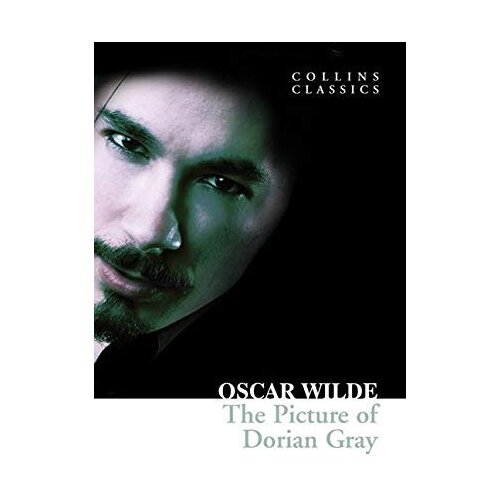 Harper Collins Publishers Ltd Oscar Wilde - The Picture of Dorian Gray (Collins Classics) Cene
