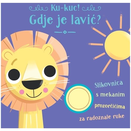NAŠA DJECA Ku-kuc! Gdje je lavić? 07420-2 Cijene