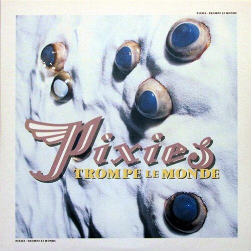 POSNETI MEDIJI PIXIES - TROMPE LE MONDE, (21008929) Cene