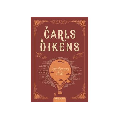  Čarls Dikens: izabrana dela - Autor Čarls Dikens Cene