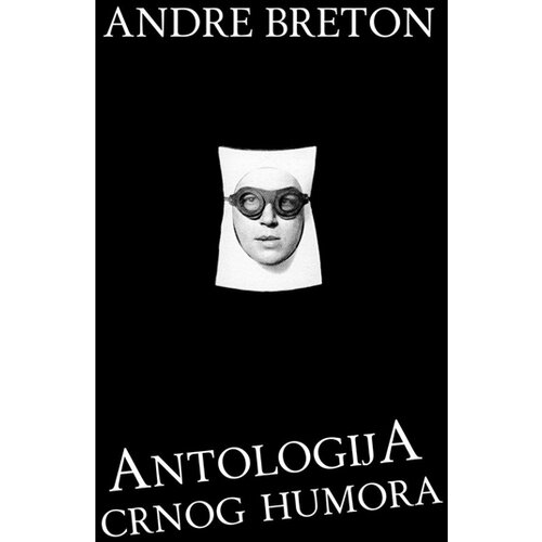 Ki&amp;scaron;a Andre Breton - Antologija crnog humora Slike